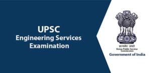 UPSC ESE/IES 2024 Application Form, Exam Dates, Eligibility